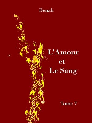 cover image of L'Amour et le Sang-Tome 7